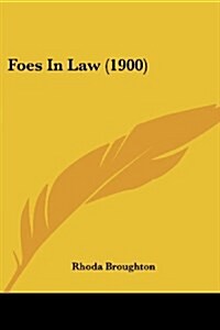 Foes In Law (1900) (Paperback)