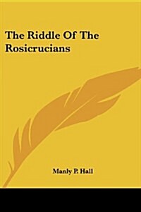 The Riddle Of The Rosicrucians (Paperback)