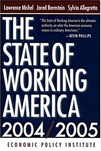 The State Of Working America, 2004/2005 (Hardcover, 0)