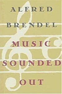 Music Sounded Out: Essays, Lectures, Interviews, Afterthoughts (Hardcover, 1st American ed)