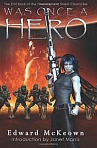 Was Once A Hero (Paperback)