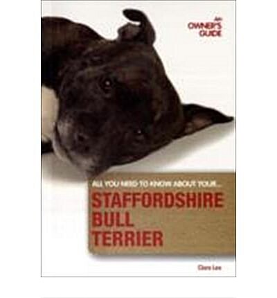 Staffordshire Bull Terrier: An Owners Guide (Paperback)
