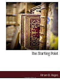 The Starting Point (Paperback)