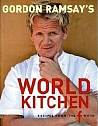 Gordon Ramsays World Kitchen (Hardcover)