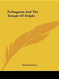 Pythagoras And The Temple Of Delphi (Paperback)
