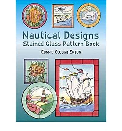 Nautical Designs Stained Glass Pattern Book (Paperback)