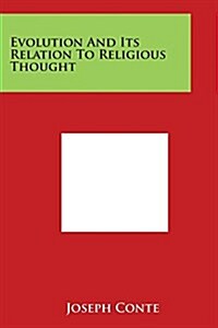 Evolution and Its Relation to Religious Thought (Paperback)