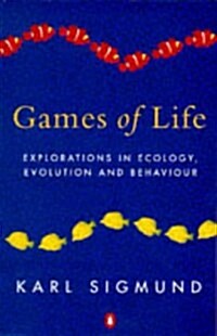 Games of Life: Explorations in Ecology, Evolution and Behaviour (Penguin science) (Paperback)