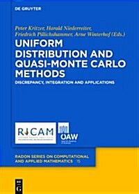 Uniform Distribution and Quasi-Monte Carlo Methods: Discrepancy, Integration and Applications (Hardcover)