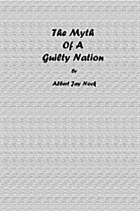 The Myth Of A Guilty Nation (Large Print) (Paperback)