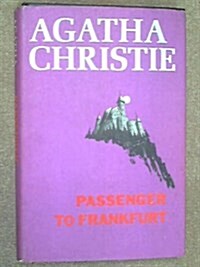 Passenger to Frankfurt: An Extravaganza (Hardcover, 1st)