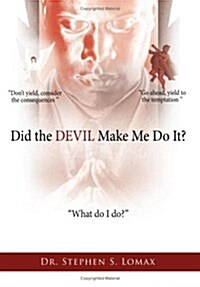 Did the Devil Make Me Do It? (Hardcover)