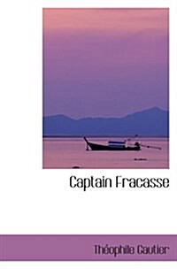 Captain Fracasse (Paperback)