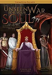 The Unseen War for Your Soul (Hardcover)