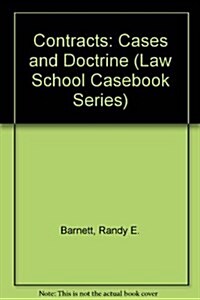 Contracts: Cases and Doctrine (Law School Casebook Series) (Hardcover)