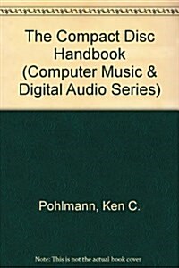 The Compact Disc Handbook (Computer Music & Digital Audio Series) (Hardcover, 2)