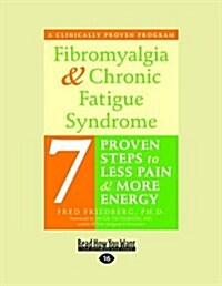 Fibromyalgia and Chronic Fatigue Syndrome (Large Print 16pt) (Paperback, 16)