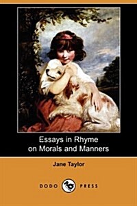 Essays in Rhyme on Morals and Manners (Dodo Press) (Paperback)