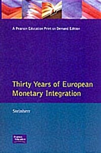 Thirty Years of European Monetary Integration: From the Werner Plan toEMU (Paperback)