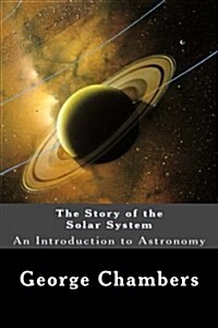 The Story of the Solar System (Paperback)