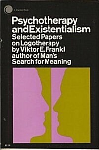 Psychotherapy and Existentialism: Selected Papers on Logotherapy (Paperback)
