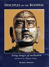 Disciples of the Buddha: Living Images of Meditation (Paperback)