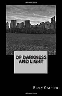 Of Darkness and Light (Paperback)