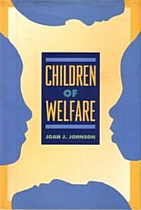 Children Of Welfare (Library Binding, 1st)