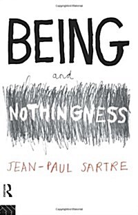Being and Nothingness: An Essay on Phenomenological Ontology (Routledge Classics) (Paperback, New Ed)
