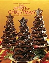 The Spirit of Christmas: Creative Holiday Ideas (Paperback)