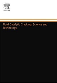 Fluid Catalytic Cracking: Science and Technology (Paperback)
