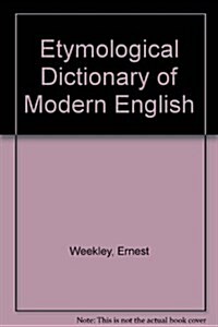 Etymological Dictionary of Modern English (Hardcover)