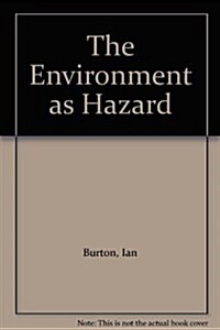 The Environment as Hazard (Paperback, New edition)