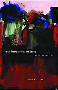 Critical Theory, Politics and Society (Paperback)