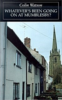Whatevers Been Going On At Mumblesby? (Dales (Large Print)) (Paperback)