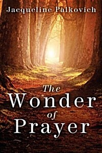 The Wonder of Prayer (Paperback)