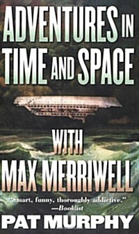 Adventures in Time and Space with Max Merriwell (Mass Market Paperback, 1st)