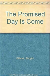 The Promised Day Is Come (Paperback, Revised)