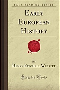 Early European History (Forgotten Books) (Paperback)