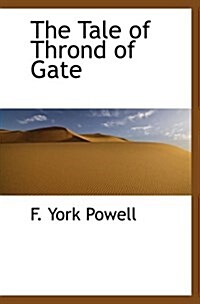 The Tale of Thrond of Gate (Paperback)