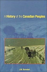 A History of the Canadian Peoples (Paperback, Abridged)