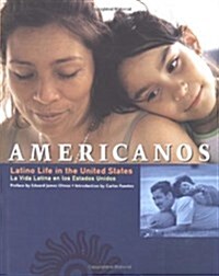 Americanos / Latino Life in the United States (Hardcover, 1)