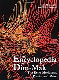 The Extra Meridians, Points, And More (Encyclopedia Of Dim-Mak) (Paperback)