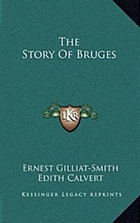 The Story Of Bruges (Hardcover)