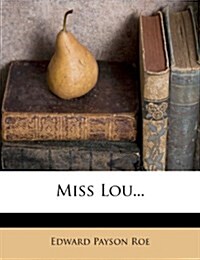 Miss Lou... (Paperback)