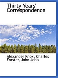 Thirty Years Correspondence (Paperback)