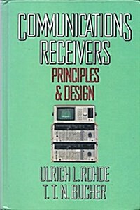 Communications Receivers: Principles and Design (Hardcover)