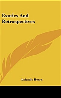 Exotics And Retrospectives (Hardcover)