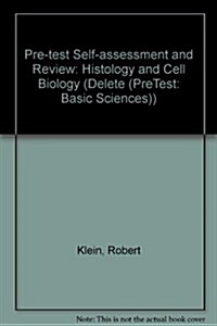 Histology and Cell Biology: Pretest Self-Assessment and Review (Pretest Series) (Paperback)