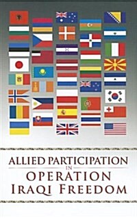 Allied Participation in Operation Iraqi Freedom (Paperback)